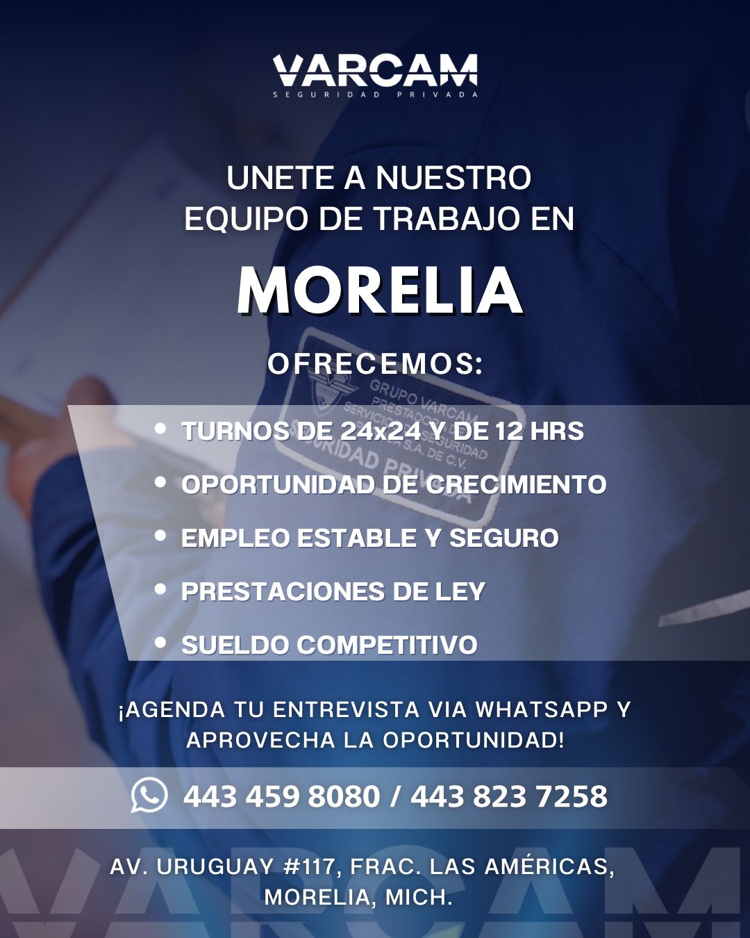 Banner del anuncio de la vacante: VARCAM · SEGURIDAD · PRIVADA · UNETE A NUESTRO · EQUIPO DE TRABAJO EN · MORELIA · OFRECEMOS: · GRUPO VAR · • TURNOS DE 24x24 Y DE 12 HRS · •