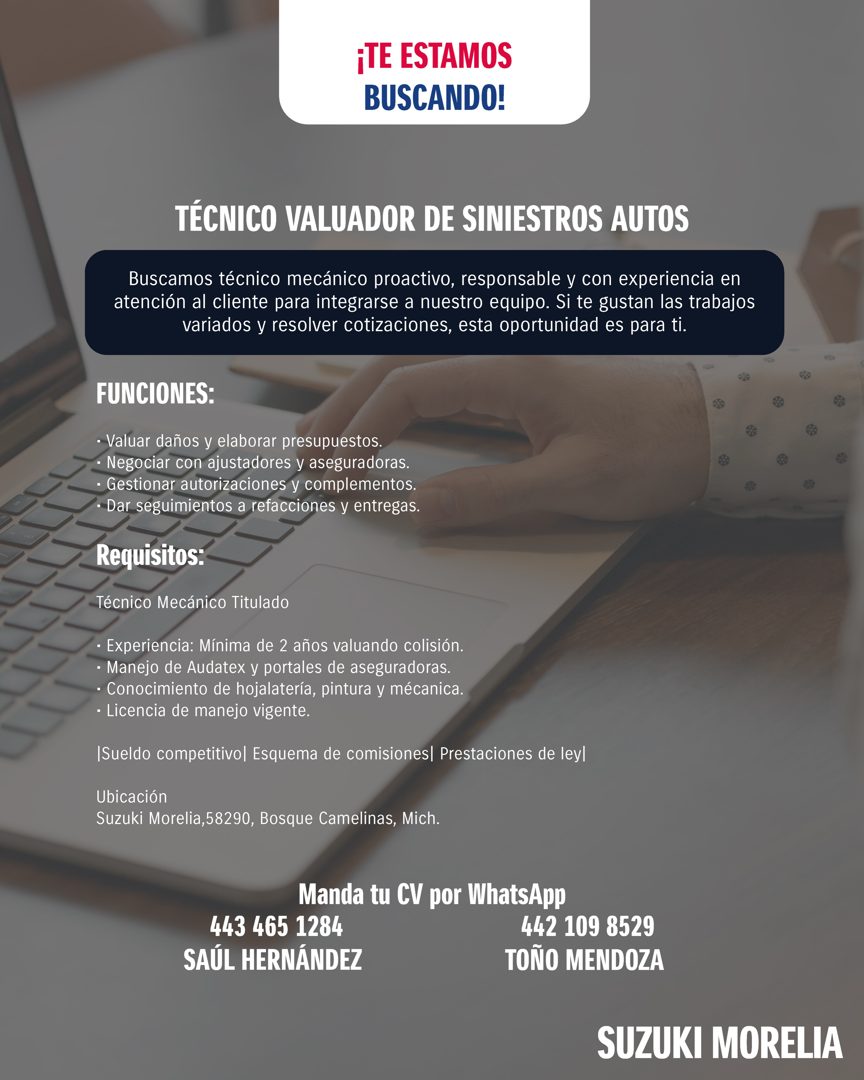 Banner del anuncio de la vacante: ¡TE ESTAMOS · BUSCANDO! · TÉCNICO VALUADOR DE SINIESTROS AUTOS · Buscamos técnico mecánico proactivo, responsable y con experiencia en · ate