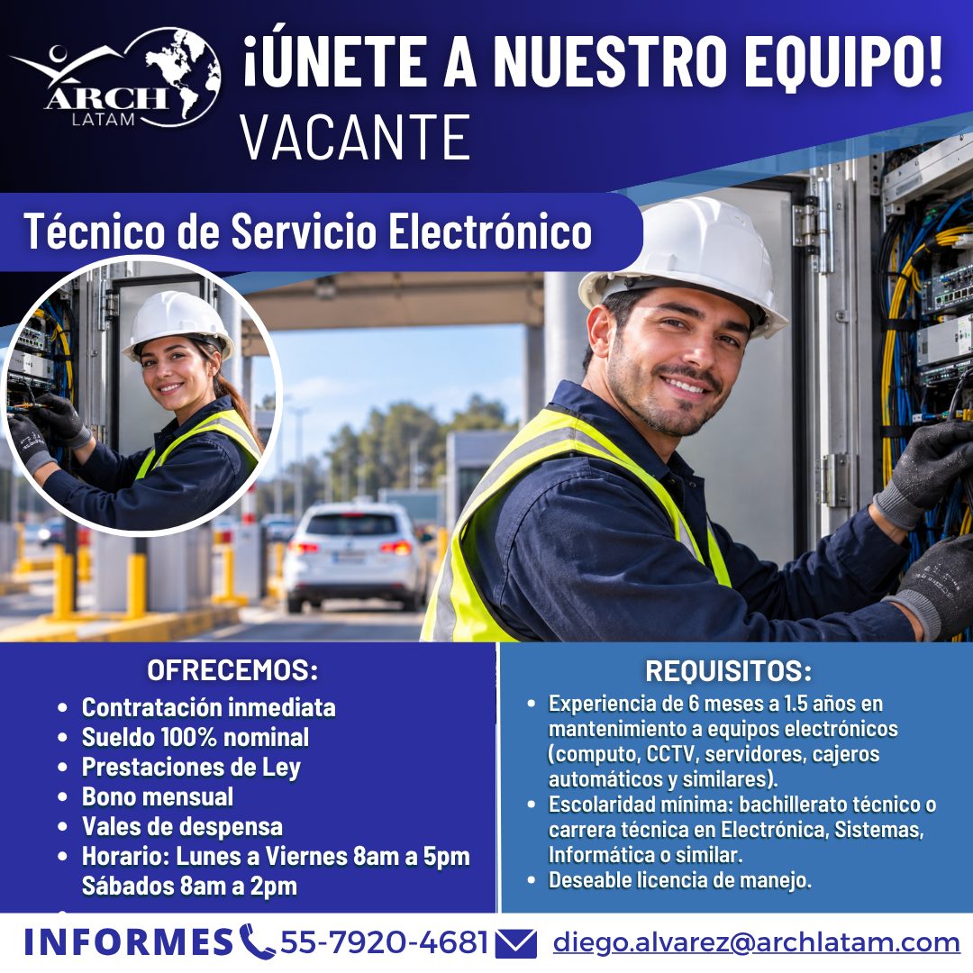Banner del anuncio de la vacante: ARCH · LATAM · ¡ÚNETE A NUESTRO EQUIPO! · VACANTE · Técnico de Servicio Electrónico · OFRECEMOS: · • Contratación inmediata · • Sueldo 100% 