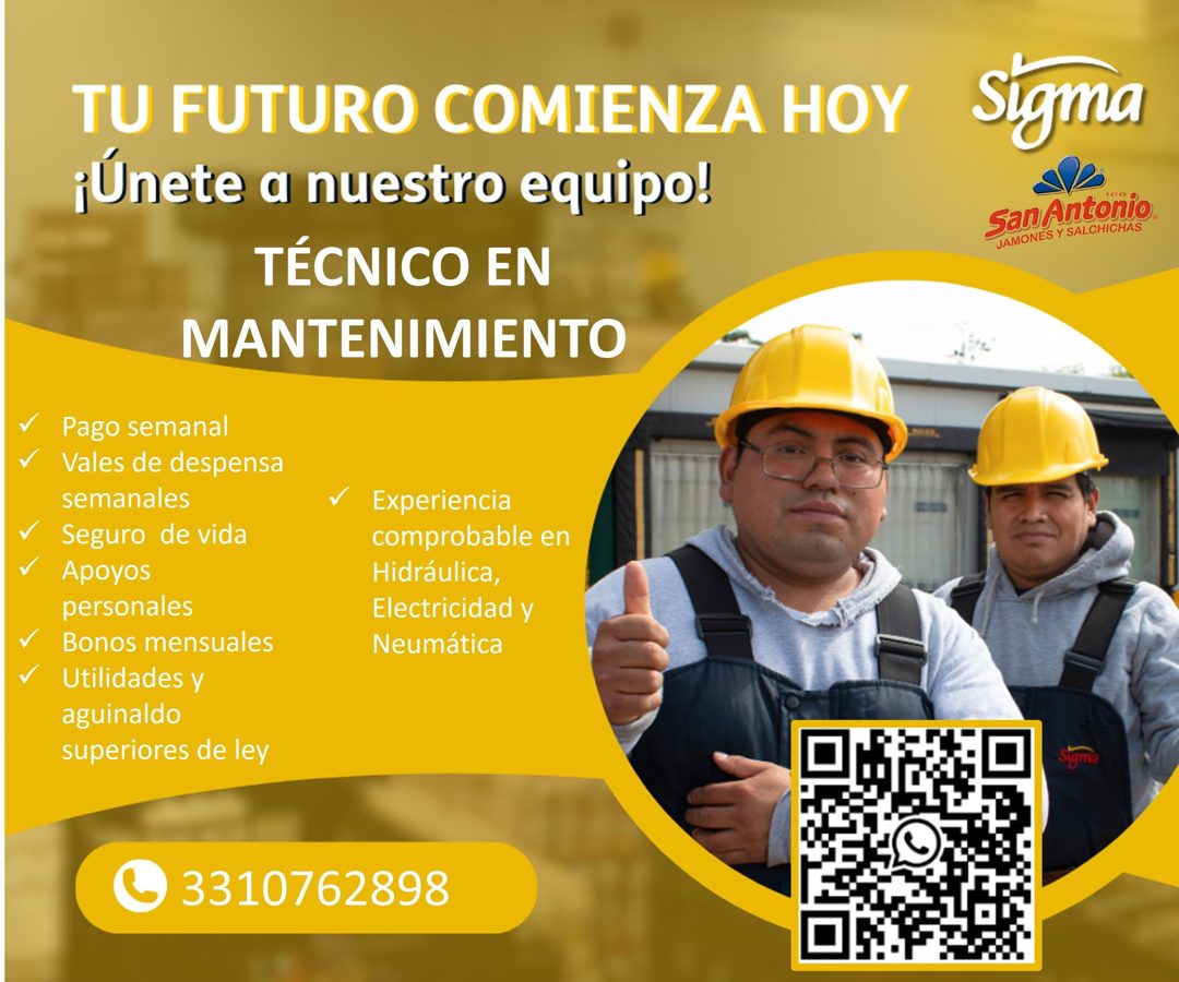 Banner del anuncio de la vacante: TU FUTURO COMIENZA HOY · ¡Únete a nuestro equipo! · TÉCNICO EN · MANTENIMIENTO · Pago semanal · v Vales de despensa · semanales · • Seguro d