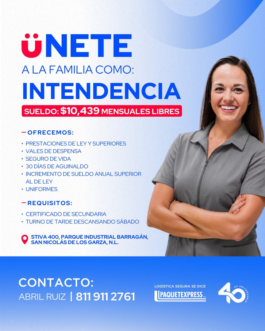 Banner del anuncio de la vacante: ÜNETE · A LA FAMILIA COMO: · INTENDENCIA · SUELDO: $10,439 MENSUALES LIBRES · - OFRECEMOS: · • PRESTACIONES DE LEY Y SUPERIORES · • VALES DE