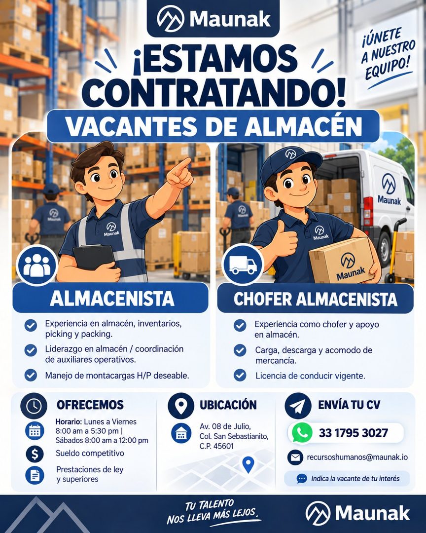 Banner del anuncio de la vacante: Maunak · • ¡ESTAMOS / · CONTRATANDO! · VACANTES DE ALMACÉN · A NUESTRO · EQUIPO! · Maunak · Maunak · Maunak · $ · ALMACENISTA · Experiencia 