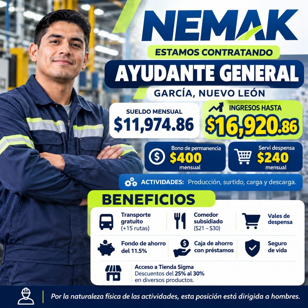 Banner del anuncio de la vacante: NEMAK · ESTAMOS CONTRATANDO · AYUDANTE GENERAL · GARCÍA, NUEVO LEÓN · INGRESOS HASTA · SUELDO MENSUAL · $11,974.86 · $16,920.86 · Bono de pe