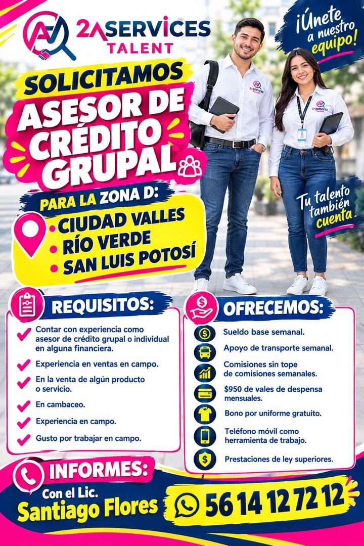 Banner del anuncio de la vacante: 21 SERVICES · TALENT · SOLICITAMOS · ASESOR DE · CREDITO: · GRUPAL · PARA LA ZONA D: · • CIUDAD VALLES · • RÍO VERDE · • SAN LUIS POTOSÍ · R