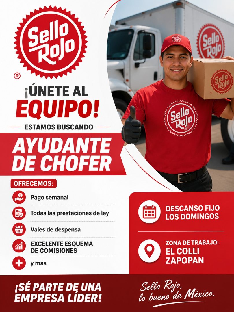 Banner del anuncio de la vacante: Sello · RO O · ¡ÚNETE AL · EQUIPO! · ESTAMOS BUSCANDO · AYUDANTE · DE CHOFER · OFRECEMOS: · Pago semanal · Todas las prestaciones de ley · V