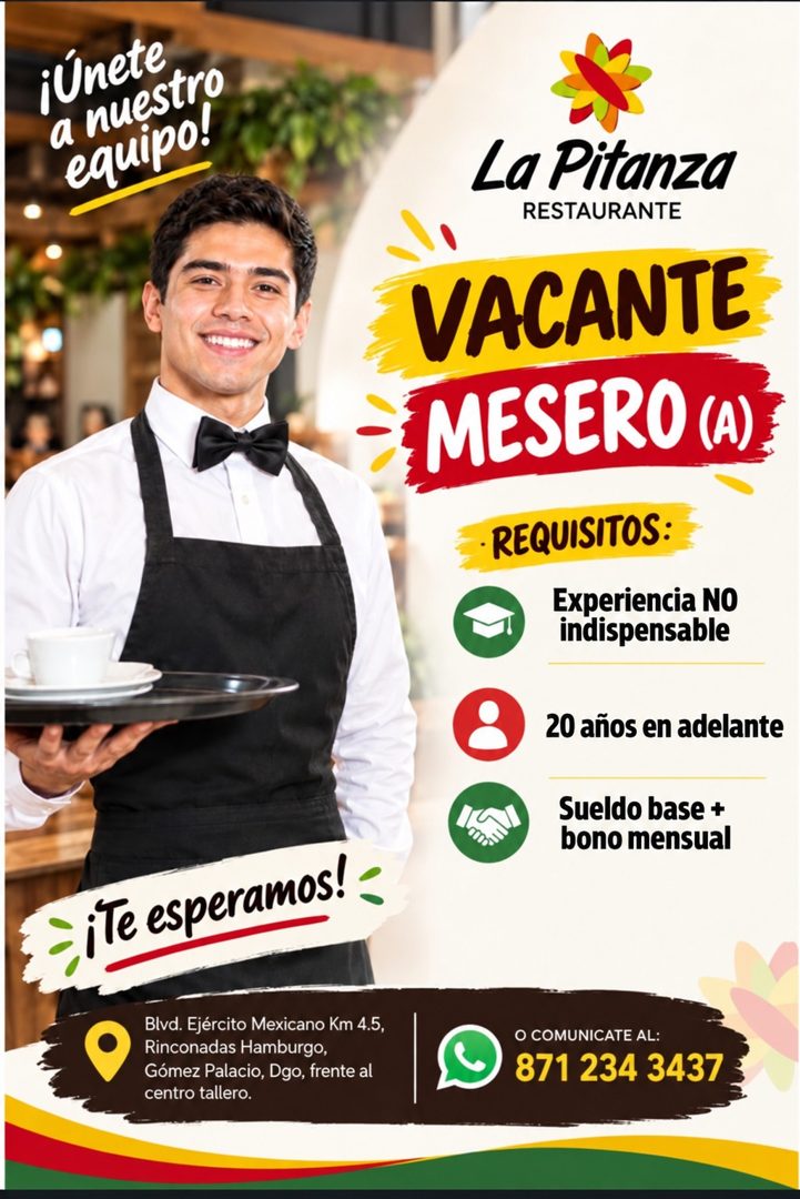 Banner del anuncio de la vacante: júnete · a nuestro · equipo! · La Pitanza · RESTAURANTE · VACANTE · MESERO (A) · • REQUISITOS: · Experiencia NO · indispensable · 20 años en