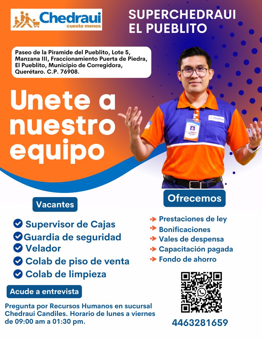 Banner del anuncio de la vacante: Chedraui · cuesta menos · SUPERCHEDRAUI · EL PUEBLITO · Paseo de la Piramide del Pueblito, Lote 5, · Manzana III, Fraccionamiento Puerta de 