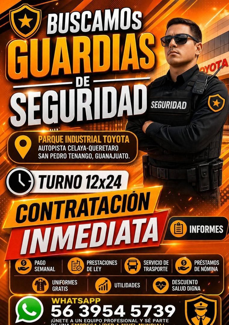Banner del anuncio de la vacante: BUSCAMOS · GUARDIAS · SEGURIDAD · SEGURIDAD · PARQUE INDUSTRIAL TOYOTA · AUTOPISTA CELAYA-QUERETARO · SAN PEDRO TENANGO, GUANAJUATO. · AYOTA