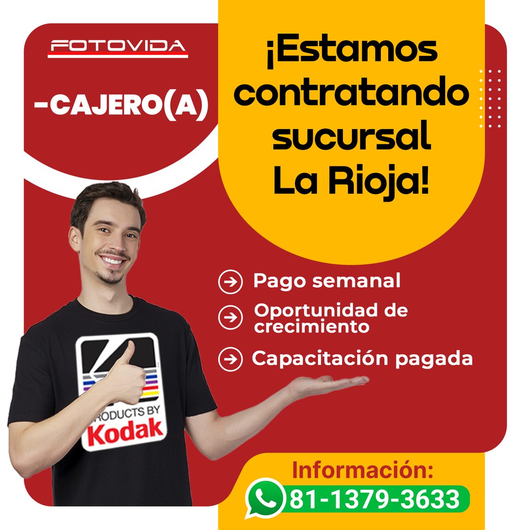 Banner del anuncio de la vacante: FOTOVIDA · -CAJERO(A) · ¡Estamos · contratando · sucursal · La Rioja! · @ Pago semanal · © Crecimientod de · crecimiento · Capacitación paga