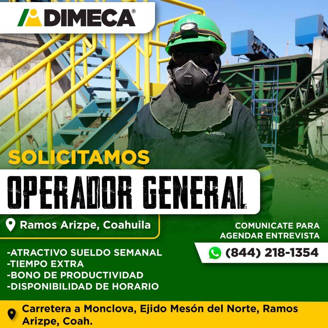 Banner del anuncio de la vacante: IP DIMECA® · SOLICITAMOS · OPERADOR GENERAL · Ramos Arizpe, Coahuila · COMUNICATE PARA · AGENDAR ENTREVISTA · -ATRACTIVO SUELDO SEMANAL · (8
