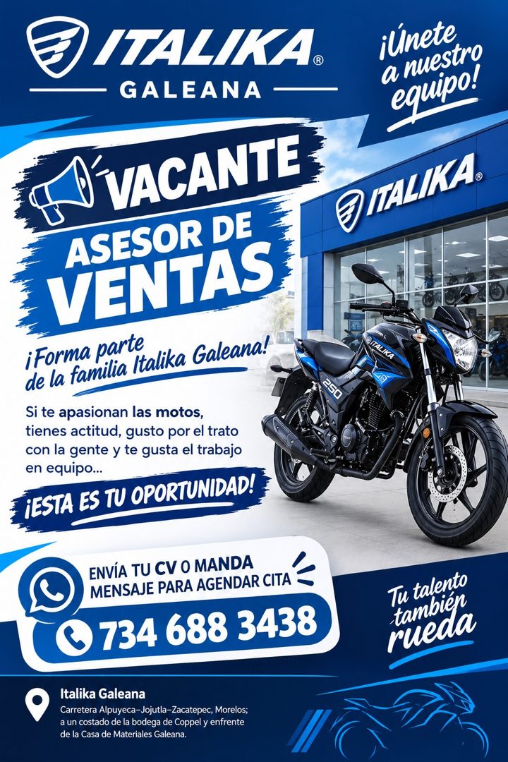 Banner del anuncio de la vacante: ITALIKA. · GALEANA - · V VACANTE · ASESOR DE · VENTAS · iForma parte · de la familia Italika Galeana! · Si te apasionan las motos, · tienes 