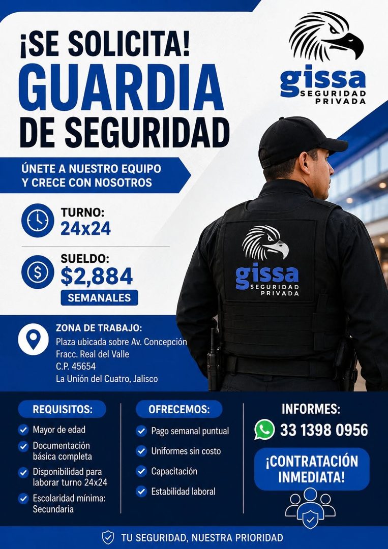 Banner del anuncio de la vacante: ¡SE SOLICITA! · GUARDIA · DE SEGURIDAD · ÚNETE A NUESTRO EQUIPO · Y CRECE CON NOSOTROS · TURNO: · 24x24 · SUELDO: · $2,884 · SEMANALES · ZON