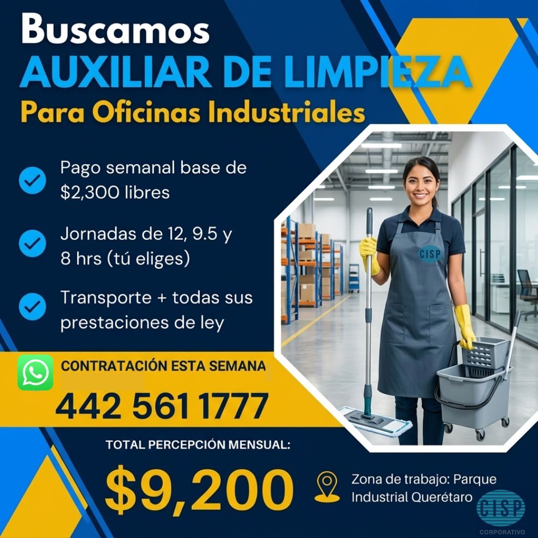 Banner del anuncio de la vacante: Buscamos · AUXILIAR DE LIMPIEZA · Para Oficinas Industriales · Pago semanal base de · $2,300 libres · Jornadas de 12, 9.5 y · 8 hrs (tú elig