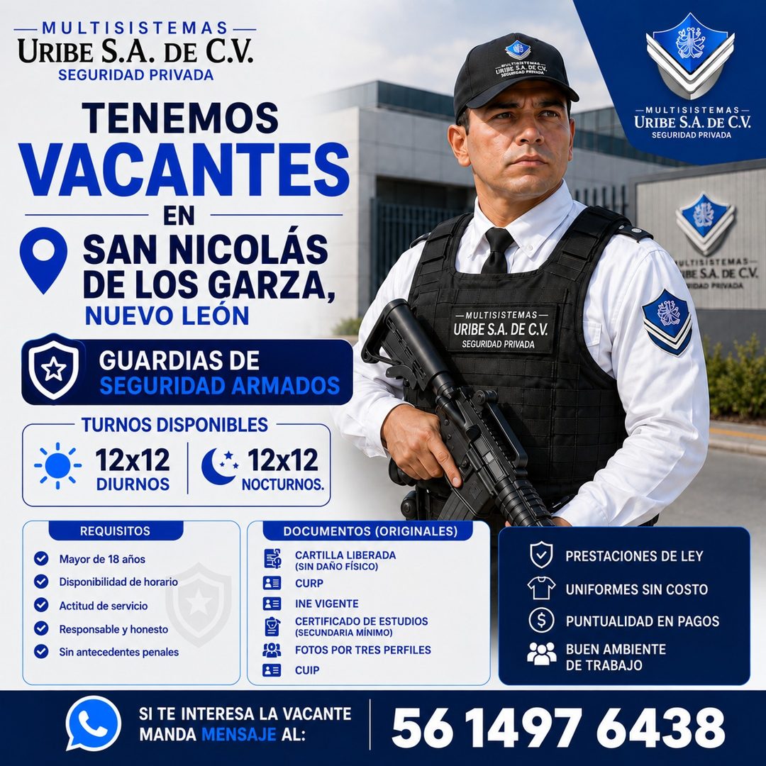Banner del anuncio de la vacante: —MULTISISTEMAS — · URIBE S.A. DE C.V. · SEGURIDAD PRIVADA · TENEMOS · VACANTES · EN · SAN NICOLÁS · DE LOS GARZA, · NUEVO LEÓN · GUARDIAS DE