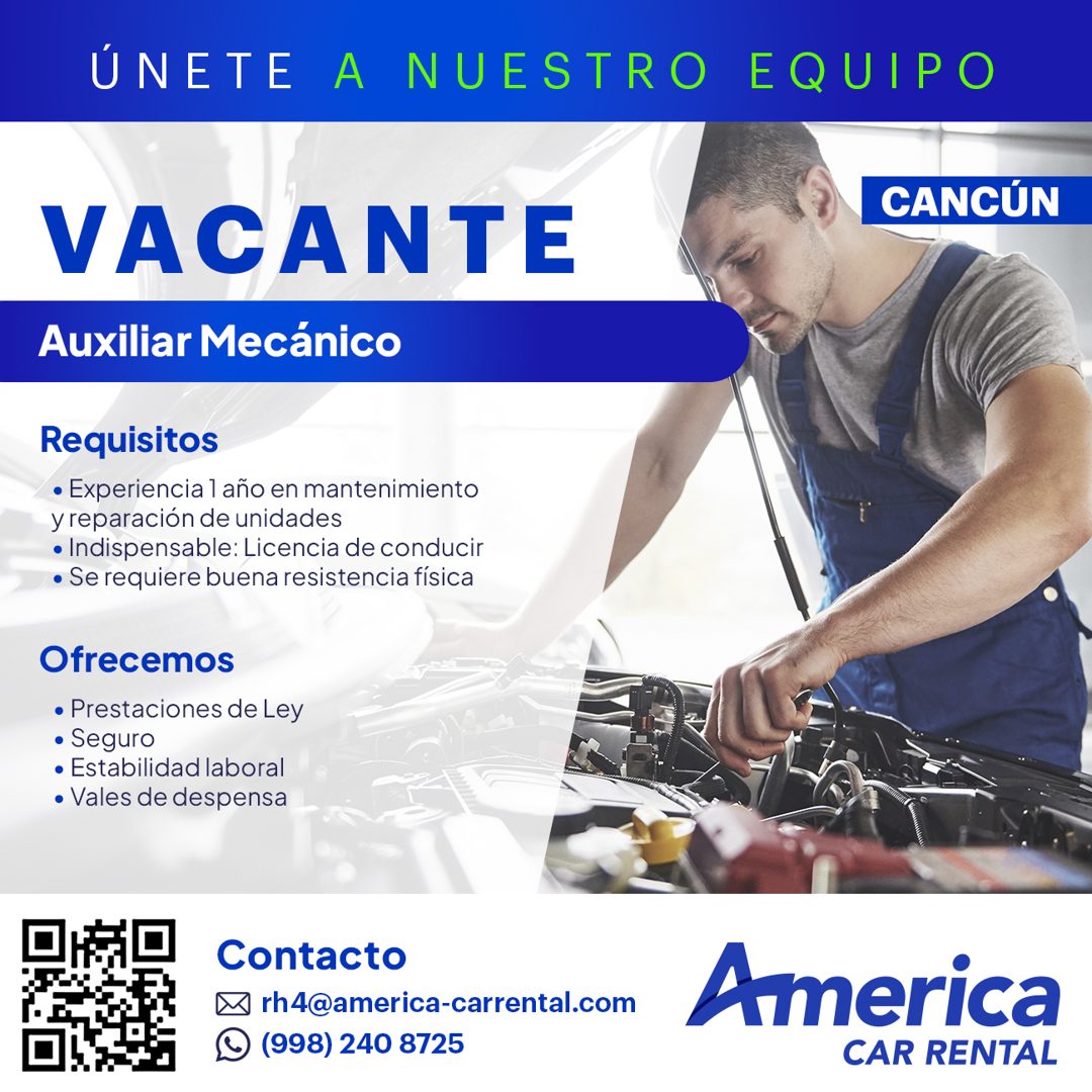 Banner del anuncio de la vacante: ÚNETE A NUESTRO EQUIPO · CANCÚN · VACANTE · Auxiliar Mecánico · Requisitos · • Experiencia l año en mantenimiento · y reparación de unidades