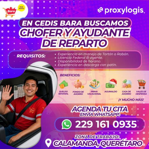 Banner del anuncio de la vacante: Bara · a proxylogis. · EN CEDIS BARA BUSCAMOS · CHOFER Y AYUDANTE · DE REPARTO · REQUISITOS: · • Experiencia en manejo de Tortón o Rabón. · 