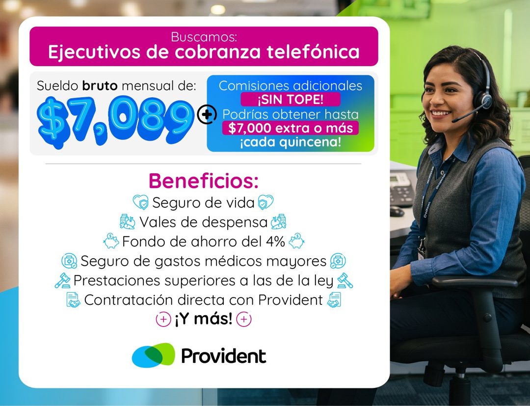 Banner del anuncio de la vacante: Buscamos: · Ejecutivos de cobranza telefónica · Sueldo bruto mensual de: · Comisiones adicionales · $7.089® · ¡SIN TOPE! · Podrías obtener h