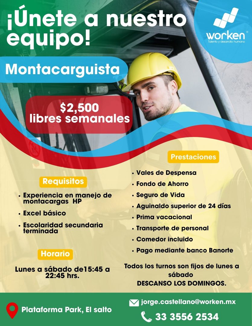 Banner del anuncio de la vacante: ¡Únete a nuestro · equipo! · Montacarguista · worken® · Talento y desarrollo humano · $2,500 · libres semanales · Requisitos · • Experiencia