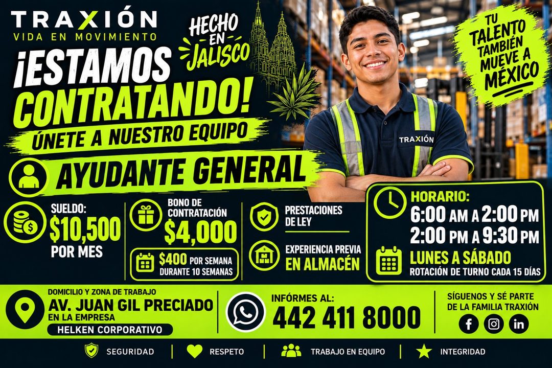 Banner del anuncio de la vacante: TRAXIÓN · VIDA EN MOVIMIENTO · HECHO · ¡ESTAMOS JAISCO · - EN -- · CONTRATANDO! · ÚNETE A NUESTRO EQUIPO · AYUDANTE GENERAL · SUELDO: · $10,