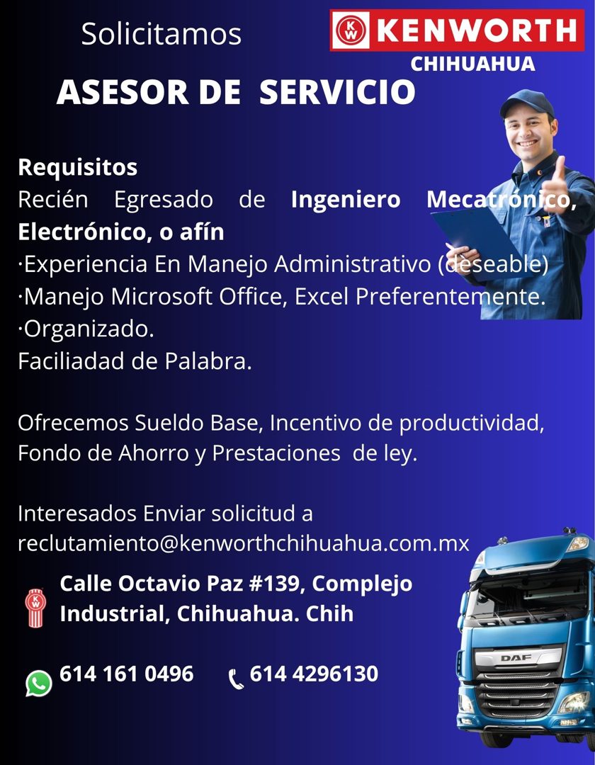 Banner del anuncio de la vacante: Solicitamos · KENWORTH · CHIHUAHUA · ASESOR DE SERVICIO · Requisitos · Recién · Egresado · de · Ingeniero · Mecatrónico, · Electrónico, o af