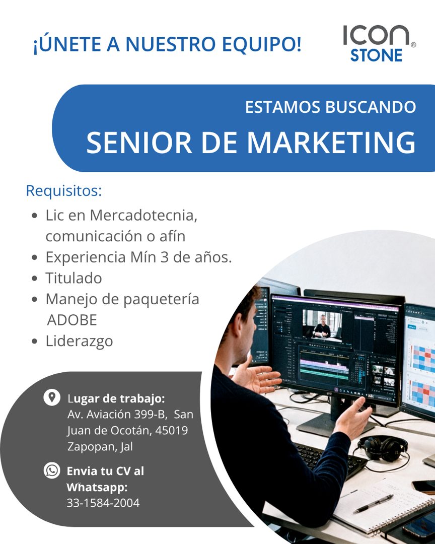 Banner del anuncio de la vacante: ¡ÚNETE A NUESTRO EQUIPO! · Icon. · STONE · ESTAMOS BUSCANDO · SENIOR DE MARKETING · Requisitos: · • Lic en Mercadotecnia, · comunicación o a