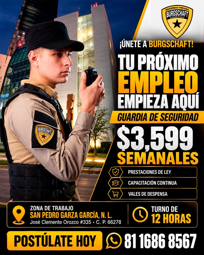 Banner del anuncio de la vacante: SEGURIDAD PRIVADA · BURGSCHAFT · ESCURIDAD PITAMOS · BUROSCHA · ZONA DE TRABAJO · SAN PEDRO GARZA GARCÍA, N. L. · José Clemente Orozco #335 