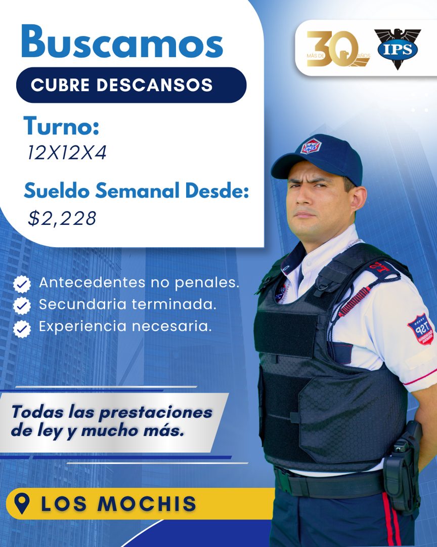 Banner del anuncio de la vacante: Buscamos · CUBRE DESCANSOS · Turno: · 12X12X4 · Sueldo Semanal Desde: · $2,228 · 30- · IPS · Antecedentes no penales. · Secundaria terminada