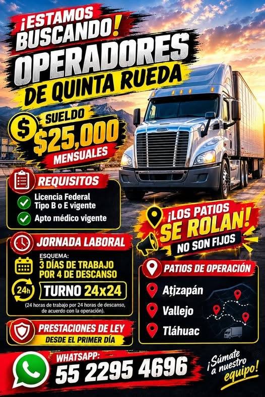 Banner del anuncio de la vacante: ¡ESTAMOS · BUSCANDO! · OPERADORES · DE QUINTA RUEDA · $ · - SUELDO · $25,000 · MENSUALES · REQUISITOS · Licencia Federal · Tipo B o E vigent
