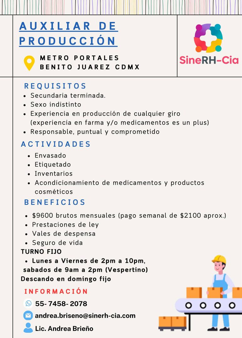 Banner del anuncio de la vacante: AUXILIAR DE · PRODUCCIÓN · METRO PORTALES · BENITO JUAREZ CDMX · SineRH-Cia · REQUISITOS · • Secundaria terminada. · • Sexo indistinto · • E