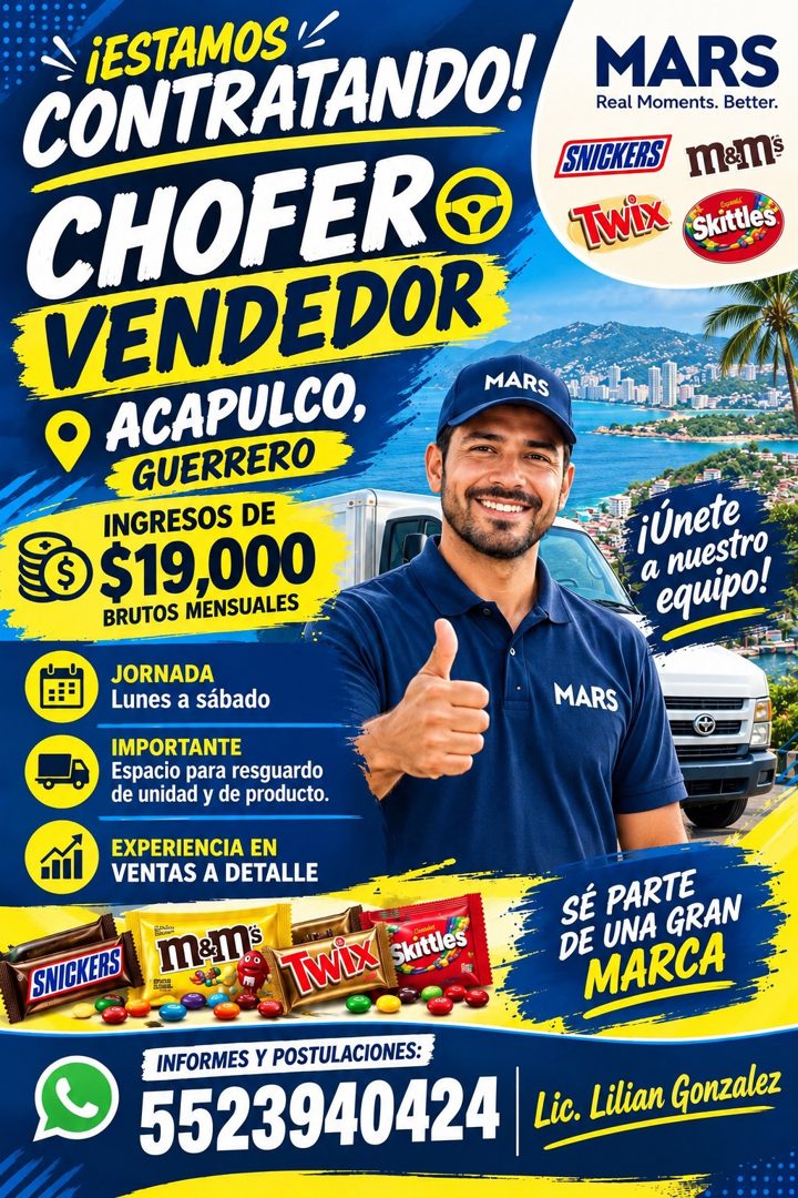 Banner del anuncio de la vacante: ¡ESTAMOS · CONTRATANDO! · MARS · Real Moments. Better. · CHOFERE · SNICKERS · mains · TWIX · Skittles · VENDEDOR · • ACAPULCO, · MARS · GUER