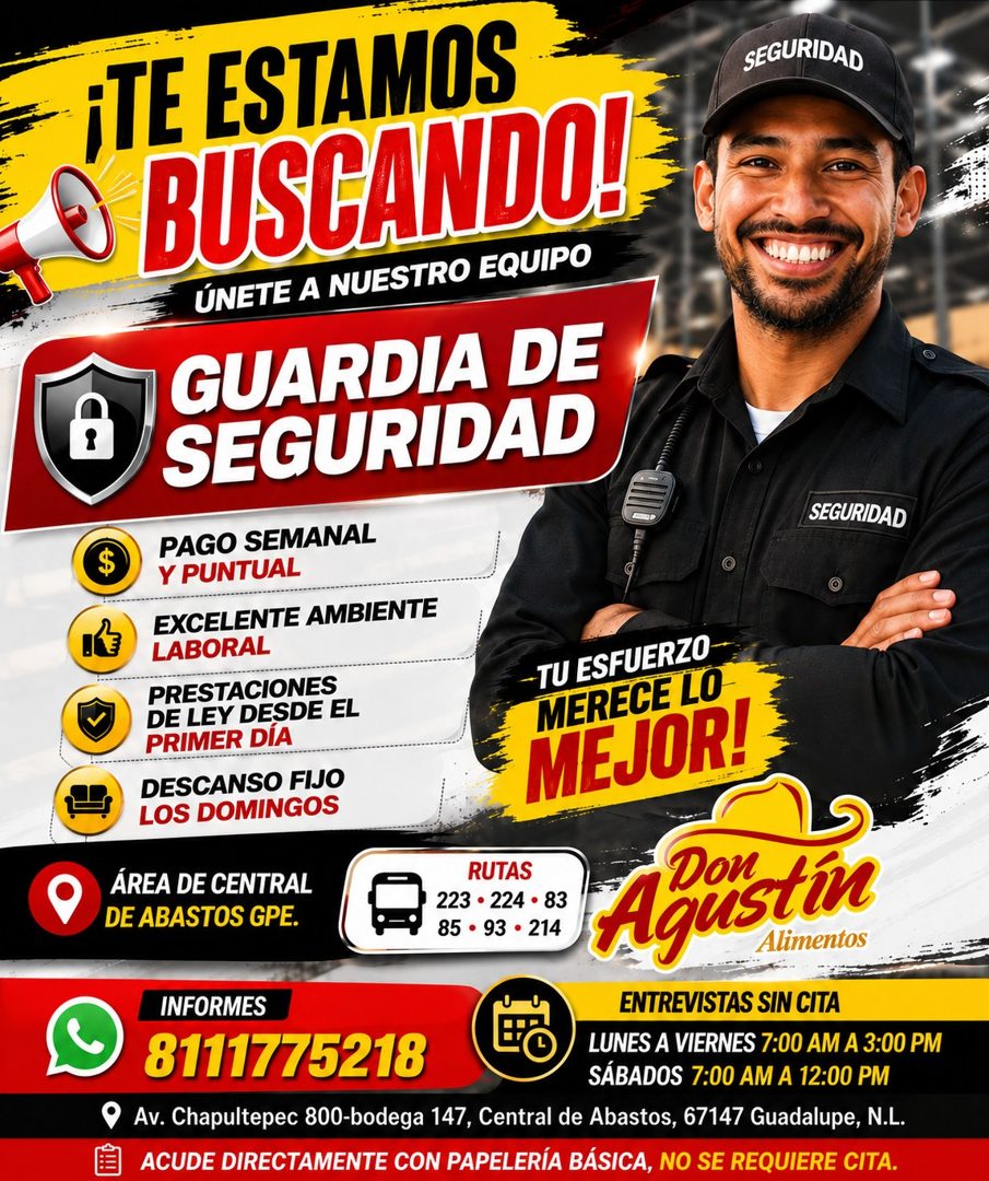 Banner del anuncio de la vacante: ¡TE ESTAMOS · BUSCANDOLE · ÚNETE A NUESTRO EQUIPO · GUARDIA DE · SEGURIDAD · SEGURIDAD · SEGURIDAD · $ · PAGO SEMANAL · Y PUNTUAL · EXCELENT