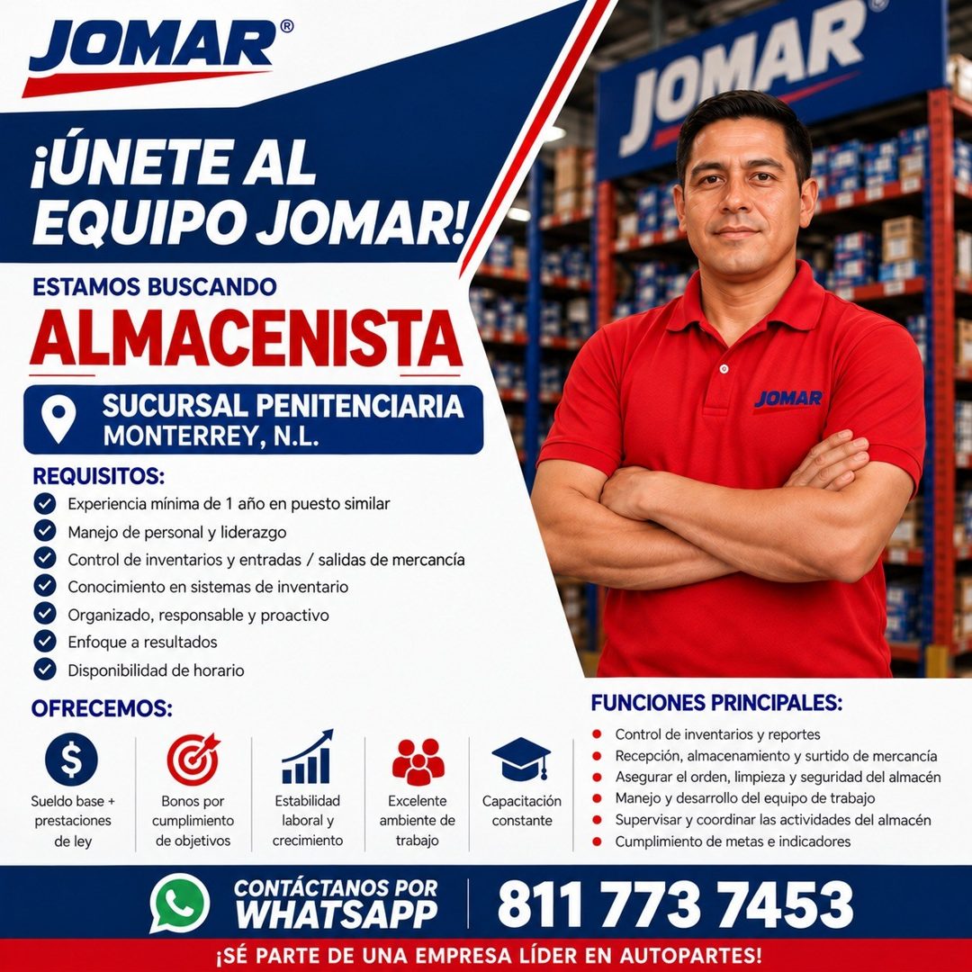 Banner del anuncio de la vacante: JOMAR® · JOMAR · ¡ÚNETE AL · EQUIPO JOMAR! · ESTAMOS BUSCANDO · ALMACENISTA · SUCURSAL PENITENCIARIA · MONTERREY, N.L. · REQUISITOS: · Exper