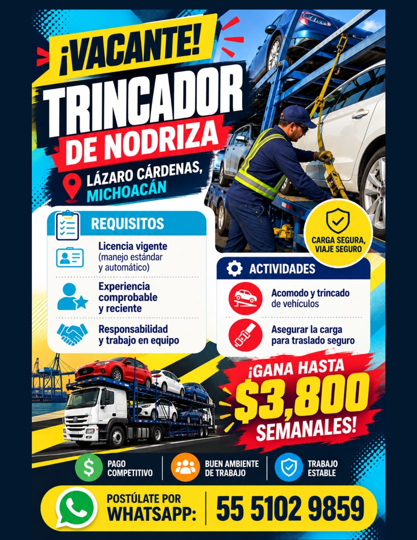 Banner del anuncio de la vacante: ¡VACANTE! · TRINCADOR · DE NODRIZA · LÁZARO CÁRDENAS, · MICHOACÁN · REQUISITOS · Licencia vigente · (manejo estándar · y automático) · Exper