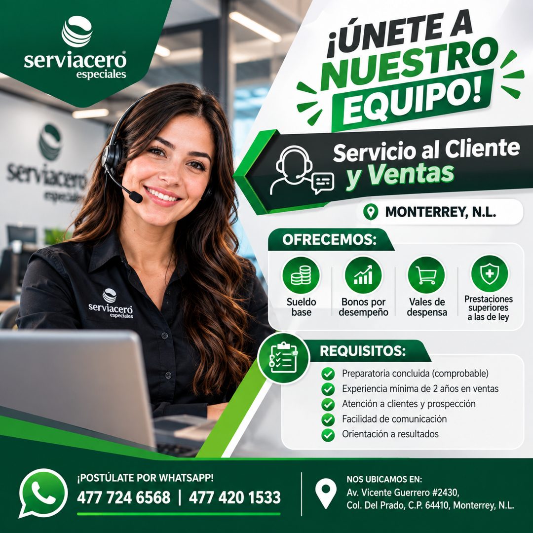Banner del anuncio de la vacante: serviacero® · especiales · Serviacero · coun · ¡ÚNETEA · NUESTRO · EQUIPO! · Servicio al Cliente · y Ventas · MONTERREY, N.L. · OFRECEMOS: ·