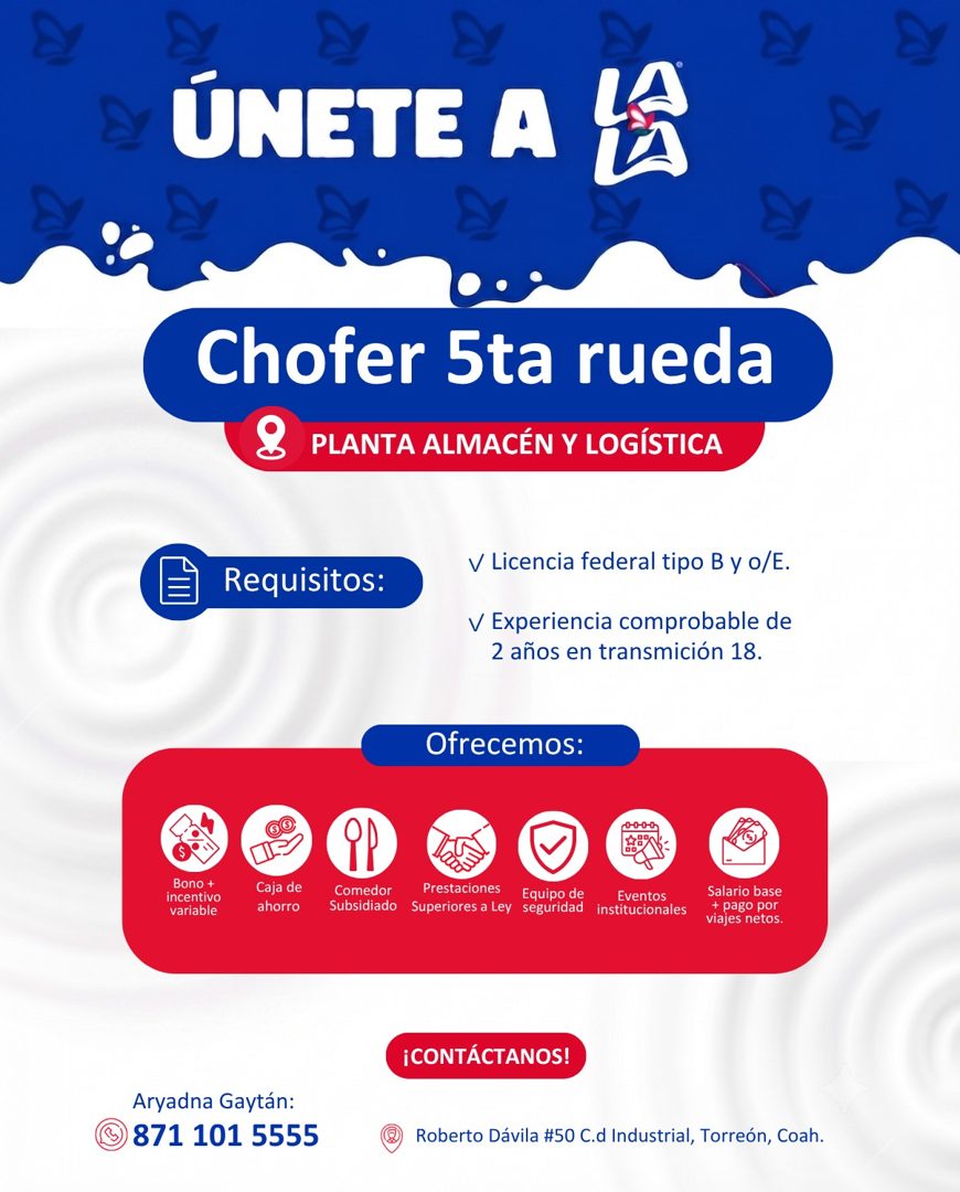 Banner del anuncio de la vacante: ÚNETE A LÃ · Chofer 5ta rueda · PLANTA ALMACÉN Y LOGÍSTICA · V Licencia federal tipo B y o/E. · Requisitos: · V Experiencia comprobable de ·
