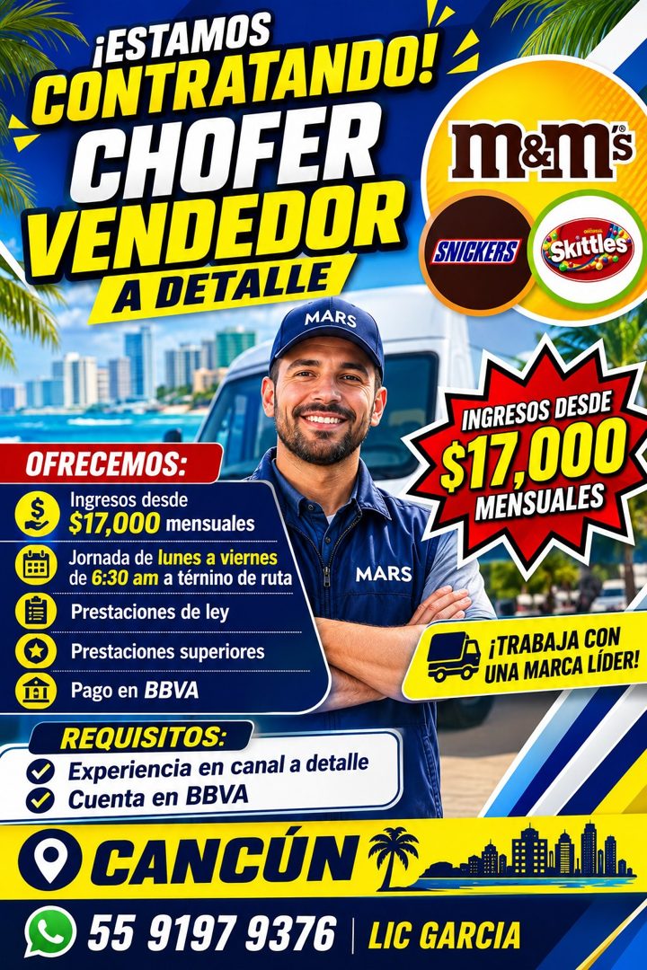 Banner del anuncio de la vacante: ¡ESTAMOS · CONTRATANDO! · CHOFER · VENDEDOR · A DETALLE · SNICKERS · MARS · mams · skittles · OFRECEMOS: · $ · Ingresos desde · $17,000 mens