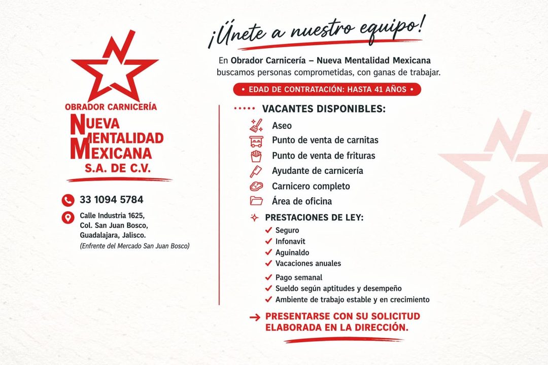 Banner del anuncio de la vacante: OBRADOR CARNICERÍA · NUEVA · MENTALIDAD · MEXICANA · S.A. DE C.V. · 33 1094 5784 · Calle Industria 1625, · Col. San Juan Bosco, · Guadalajar