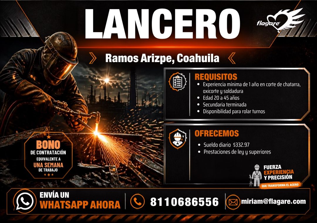 Banner del anuncio de la vacante: LANCERO · Ramos Arizpe, Coahuila · REQUISITOS · • Experiencia mínima de 1 año en corte de chatarra, · oxicorte y soldadura · • Edad 20 a 45 