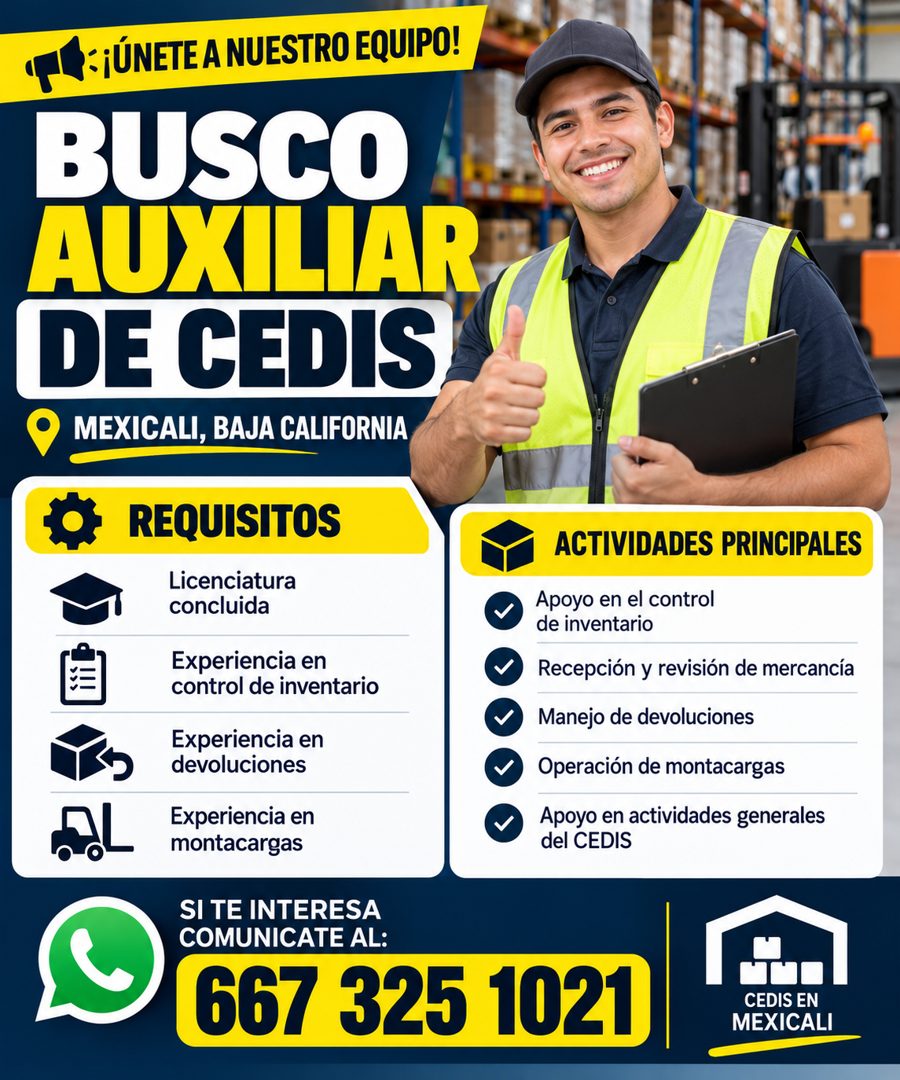 Banner del anuncio de la vacante: •¡ÚNETE A NUESTRO EQUIPO! · BUSCO · AUXILIAR · DE CEDIS · © MEXICALI, BAJA CALIFORNIA · REQUISITOS · Licenciatura · concluida · Experiencia 