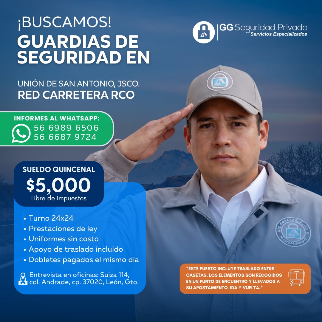 Banner del anuncio de la vacante: ¡BUSCAMOS! · GUARDIAS DE · SEGURIDAD EN · UNIÓN DE SAN ANTONIO, ISCO. · RED CARRETERA RCO · GG Seguridad Privada · Servicios Especializados 