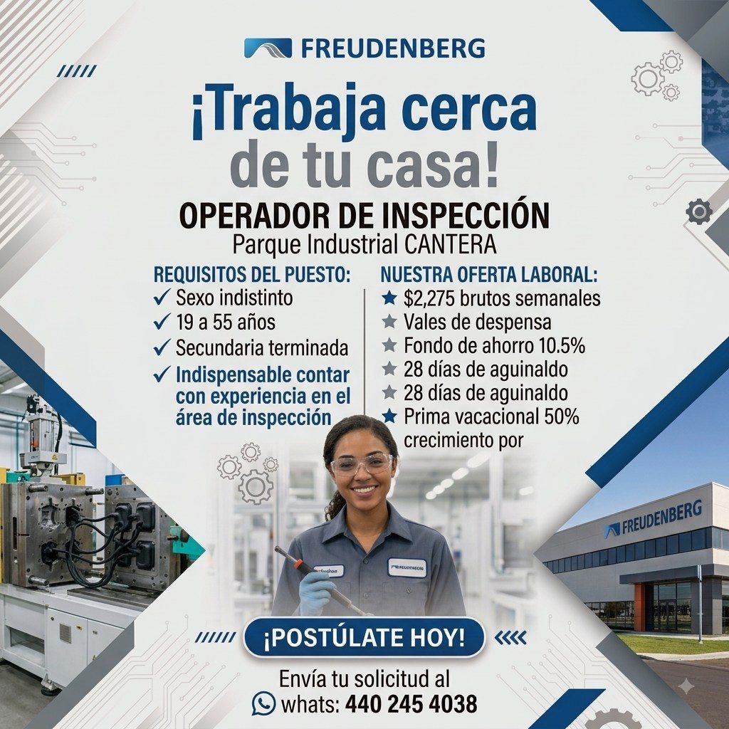 Banner del anuncio de la vacante: ///// · FREUDENBERG · ¡Trabaja cerca · de tu casa! · OPERADOR DE INSPECCIÓN · Parque Industrial CANTERA · REQUISITOS DEL PUESTO: · NUESTRA O
