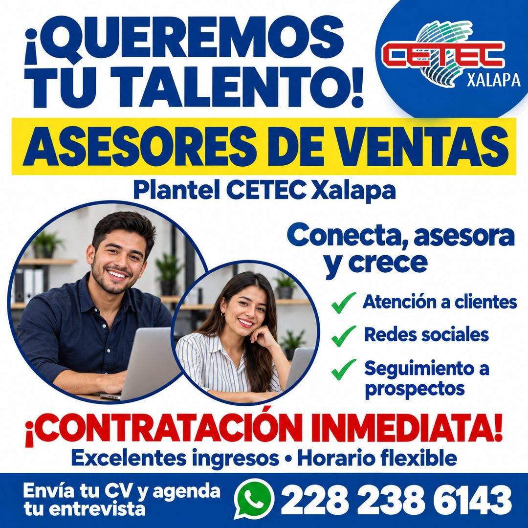 Banner del anuncio de la vacante: ¡QUEREMOS · TÚ TALENTO! · XALAPA · ASESORES DE VENTAS · Plantel CTEC Xalapa · Conecta, asesora · y crece · • Atención a clientes · Redes soc
