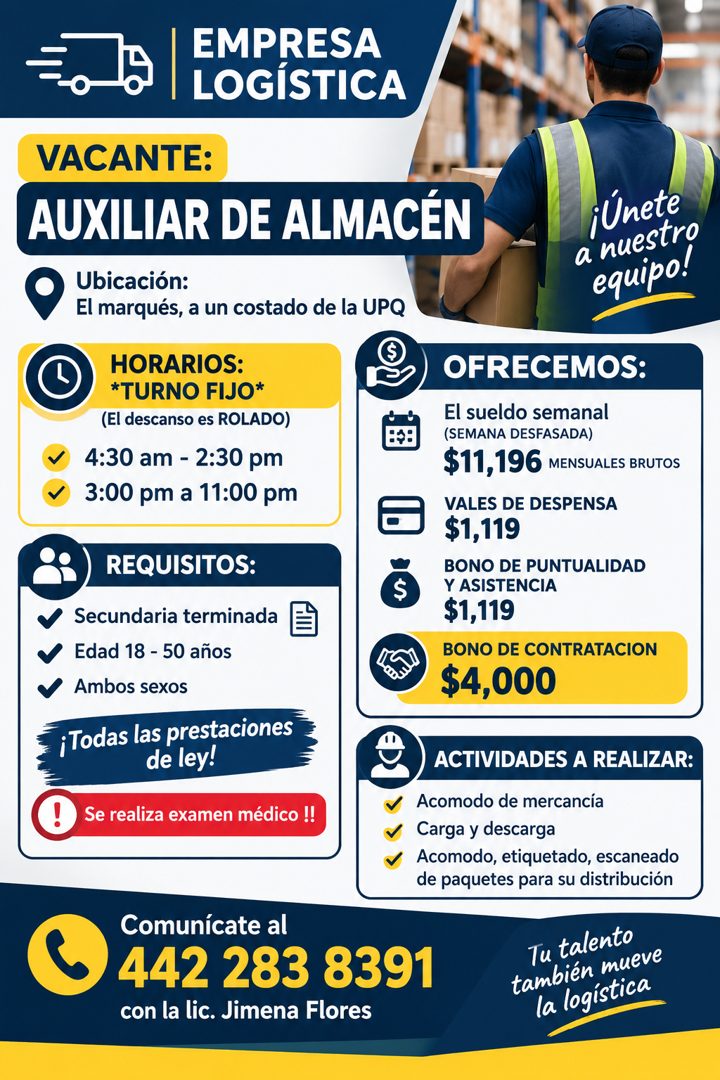 Banner del anuncio de la vacante: EMPRESA · LOGISTICA · VACANTE: · AUXILIAR DE ALMACÉN · Ubicación: · El marqués, a un costado de la UPQ · HORARIOS: · *TURNO FIJO* · (El desc