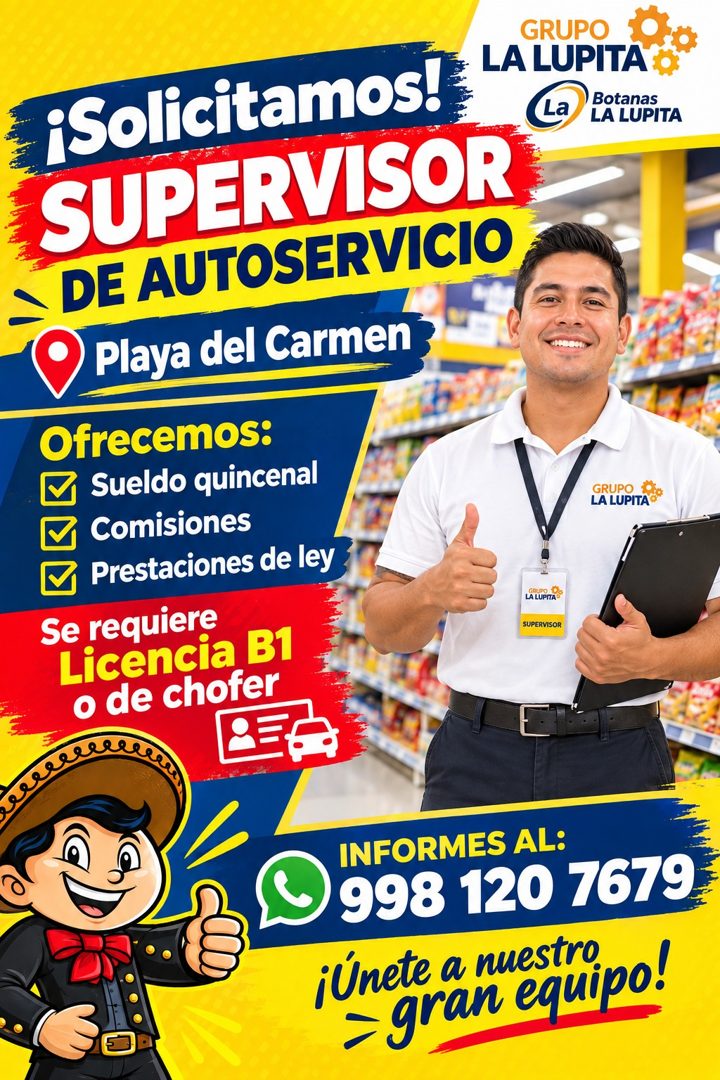 Banner del anuncio de la vacante: ¡Solicitamos! · SUPERVISOR · DE AUTOSERVICIO · Playa del Carmen · Ofrecemos: · Sueldo quincenal · Comisiones · Prestaciones de ley · Se requ