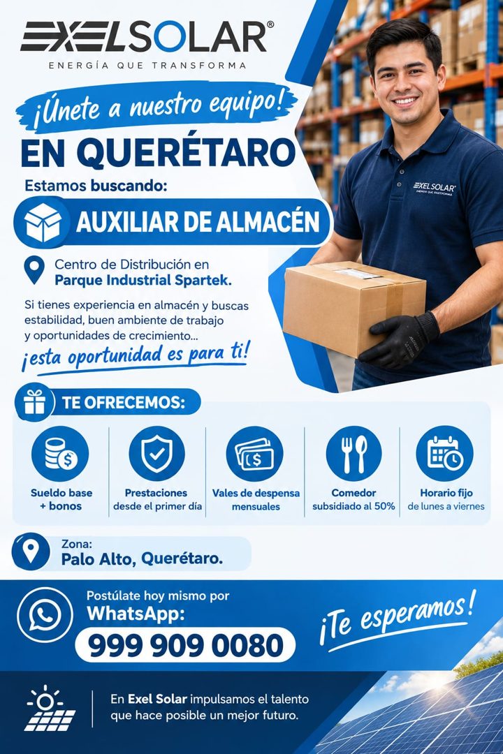 Banner del anuncio de la vacante: EXELSOLAR® · ENERGIA QUE TRANSFORMA · ¡Unete a nuestro equipo! · EN QUERÉTARO · Estamos buscando: · AUXILIAR DE ALMACÉN · Centro de Distribu