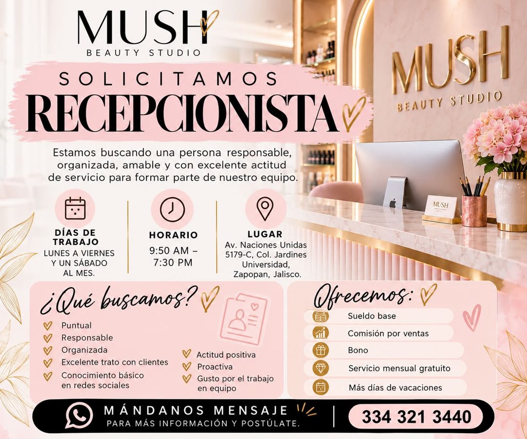 Banner del anuncio de la vacante: MUSH · BEAUTY STUDIO · SOLICITAMOS · RECEPCIONISTA · Estamos buscando una persona responsable, · organizada, amable y con excelente actitud 