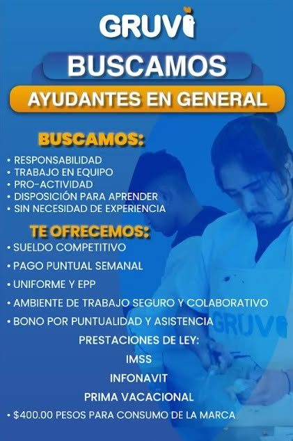 Banner del anuncio de la vacante: GRUVE · BUSCAMOS · AYUDANTES EN GENERAL · BUSCAMOS: · • RESPONSABILIDAD · • TRABAJO EN EQUIPO · • PRO-ACTIVIDAD · • DISPOSICIÓN PARA APRENDE