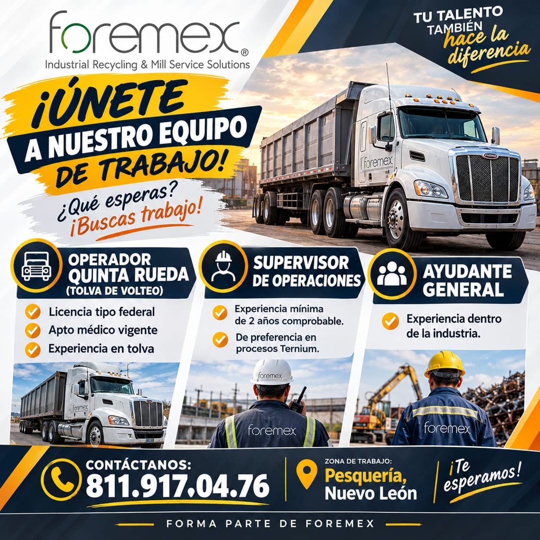 Banner del anuncio de la vacante: foremex. · Industrial Recycling & Mill Service Solutions · ¡ÚNETE · A NUESTRO EQUIPO · DE TRABAJO! · ¿Qué esperas? · ¡Buscas trabajo! · OPER
