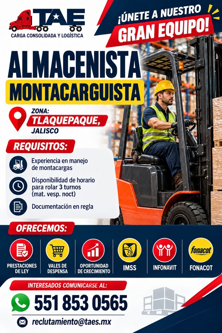 Banner del anuncio de la vacante: TAE · ¡ÚNETE A NUESTRO · CARGA CONSOLIDADA Y LOGÍSTICA · GRAN EQUIPO! · ALMACENISTA · MONTACARGUISTA · JALISCO · REQUISITOS: · Experiencia e