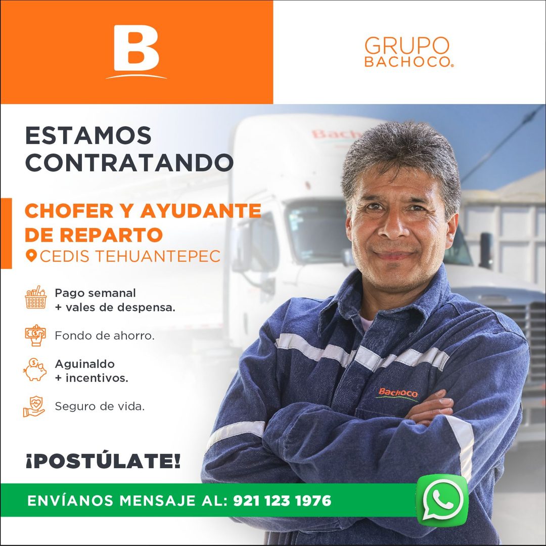 Banner del anuncio de la vacante: B · GRUPO · BACHOCO® · ESTAMOS · CONTRATANDO · CHOFER Y AYUDANTE · DE REPARTO · O CEDIS TEHUANTEPEC · Pago semanal · + vales de despensa. · 